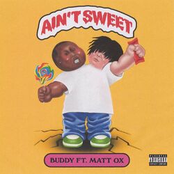 Cover of Ain't Sweet (feat. Matt Ox)