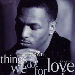 Cover of Things We Do For Love (Remixes)
