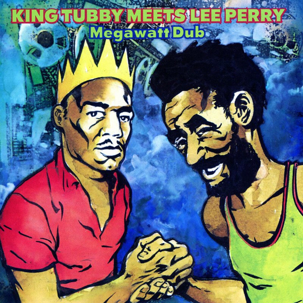 Album cover of King Tubby Meets Lee Perry: Megawatt Dub