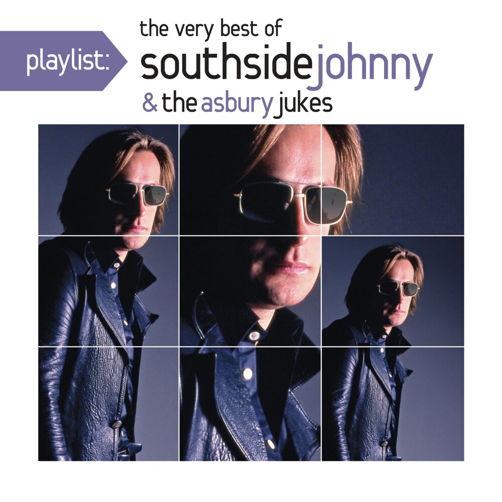 Picture of Playlist: The Very Best of Southside Johnny & The Asbury Jukes ('76-'80)