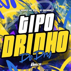 Cover of Tipo Drinho do Dry