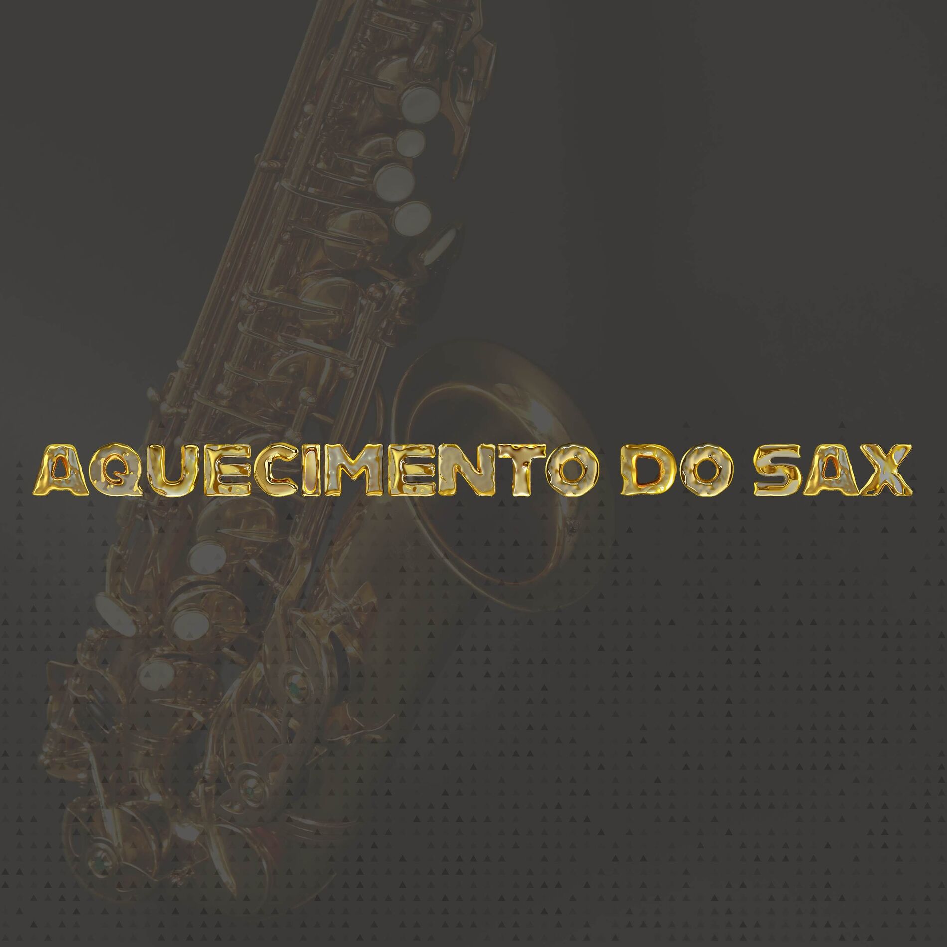 Album cover of AQUECIMENTO DO SAX