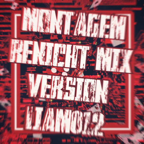 MONTAGEM RENICHT MIX VERSION LIAM 012