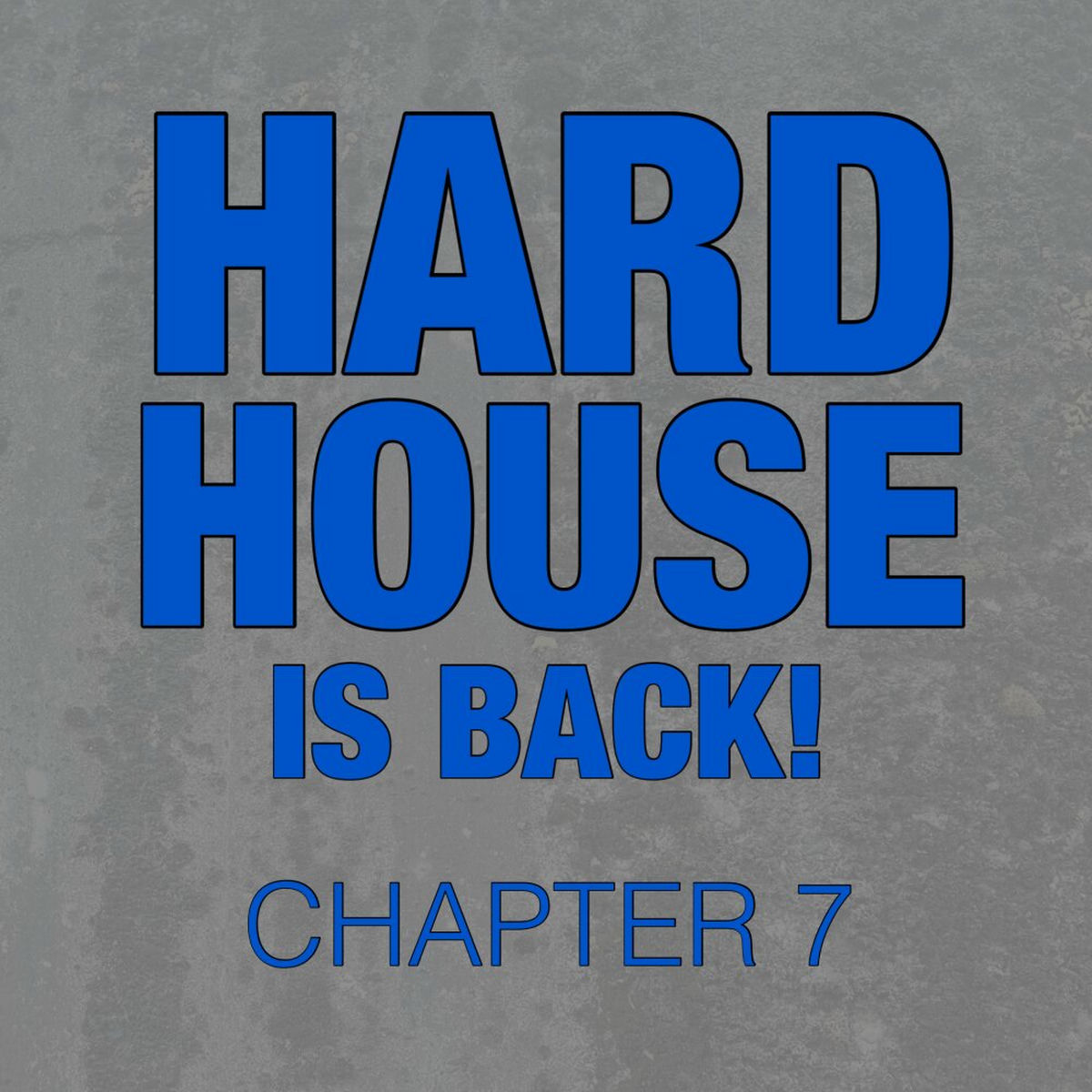 Album cover of Hard House Is Back! Chapter 7