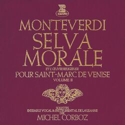 Cover of Monteverdi: Selva morale et l’œuvre religieuse pour Saint-Marc de Venise, vol. 2