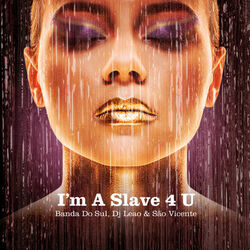 Cover of I'm a Slave 4 U