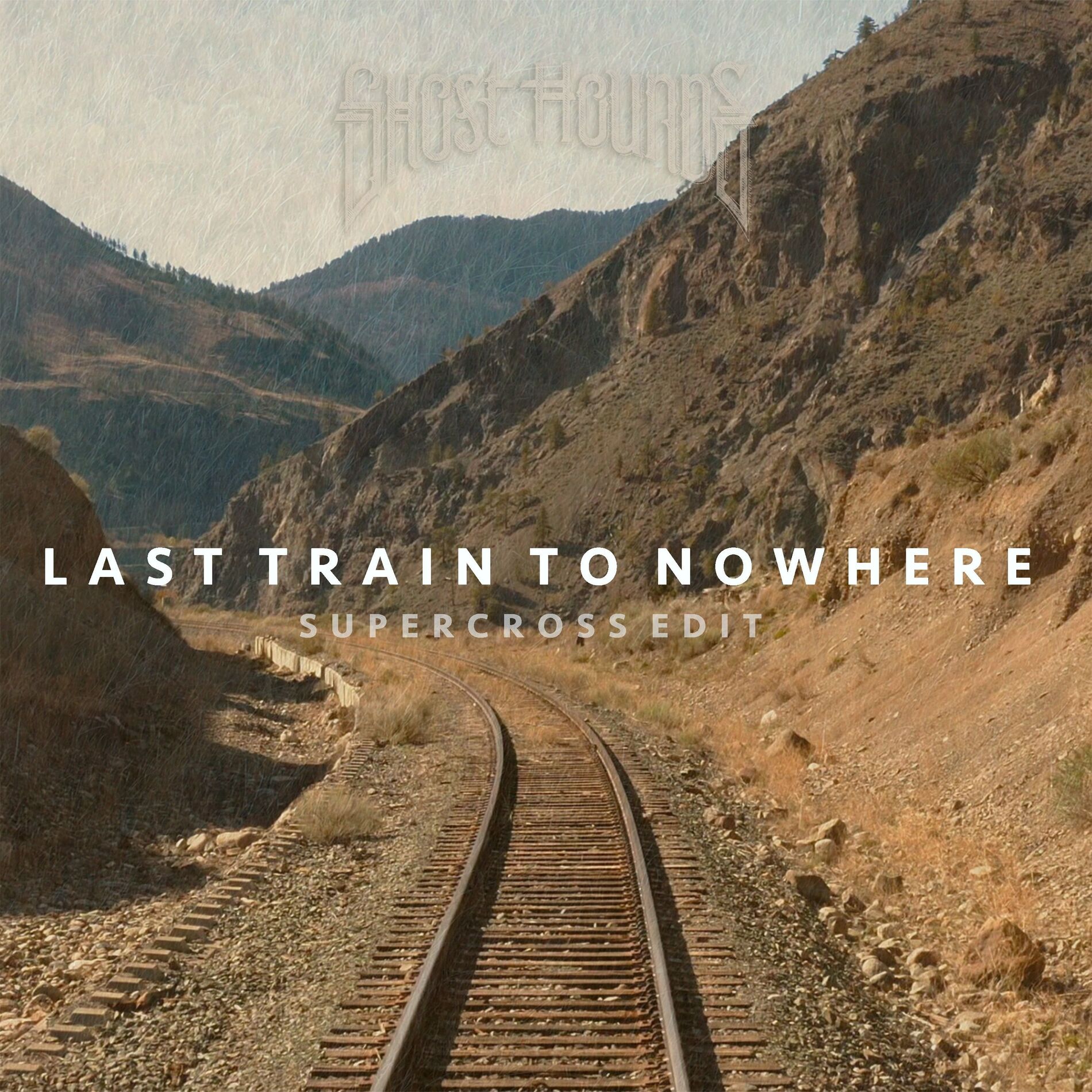Album cover of Last Train To Nowhere (Supercross Edit)
