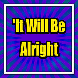 Cover of It Will Be Alright