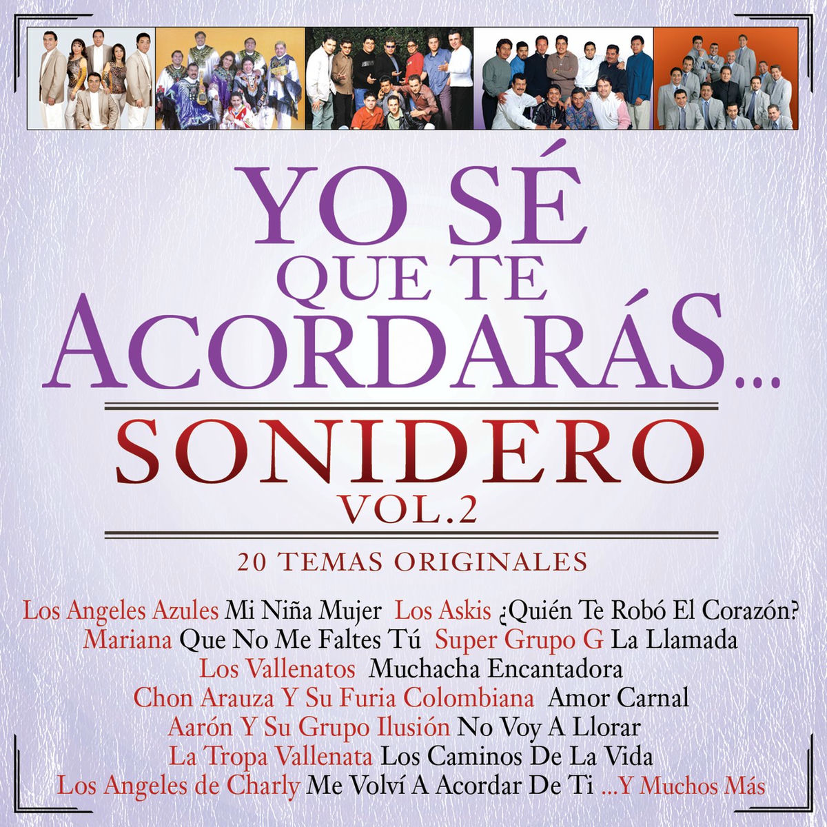 Album cover of Yo Sé Que Te Acordarás Sonidero (Vol.2 / 20 Temas Originales)