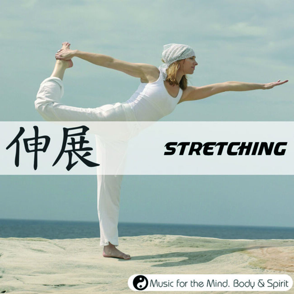 Picture of Stretching - Music For The Mind, Body & Spirit!
