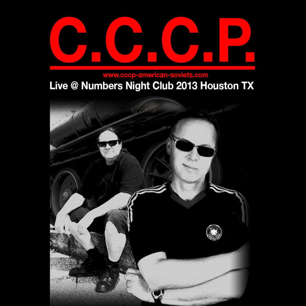 Picture of C.C.C.P. Live @ Numbers Night Club 2013 Houston Tx