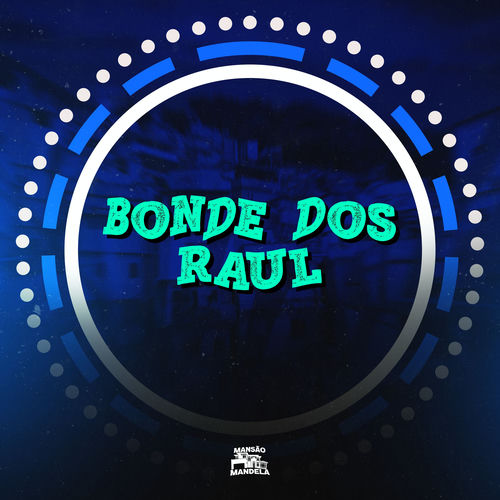 Bonde dos Raul