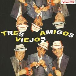 Cover of Tres Viejos Amigos