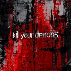 Cover of Kill Your Demons