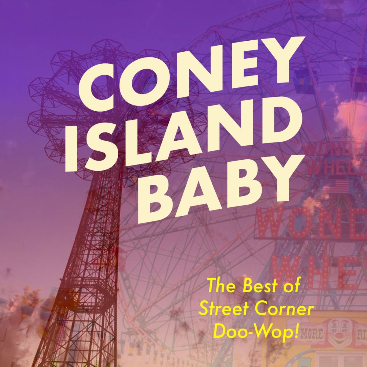 Album cover of Coney Island Baby: The Best of Street Corner Doo-Wop