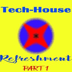 Cover of Tech-House Refreshment Pt.1