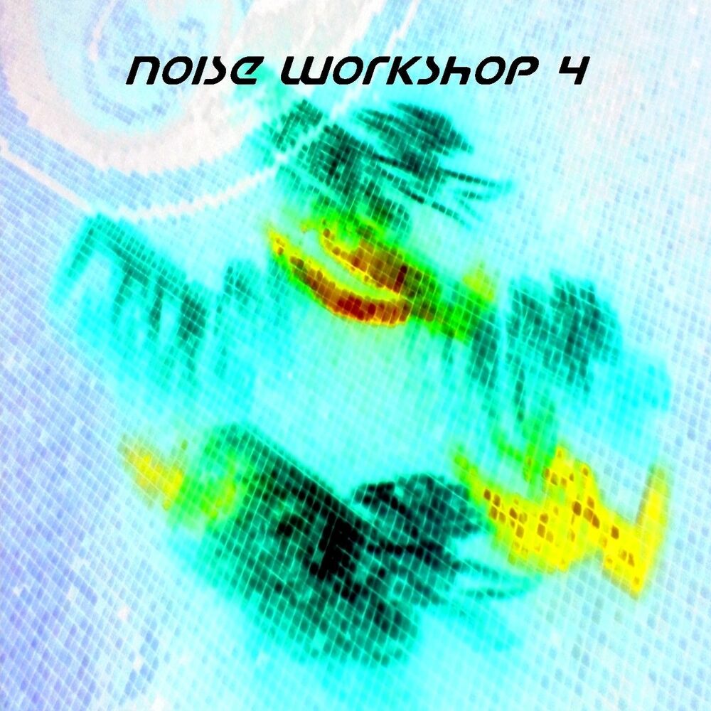 Picture of Noise Workshop, Vol. 4