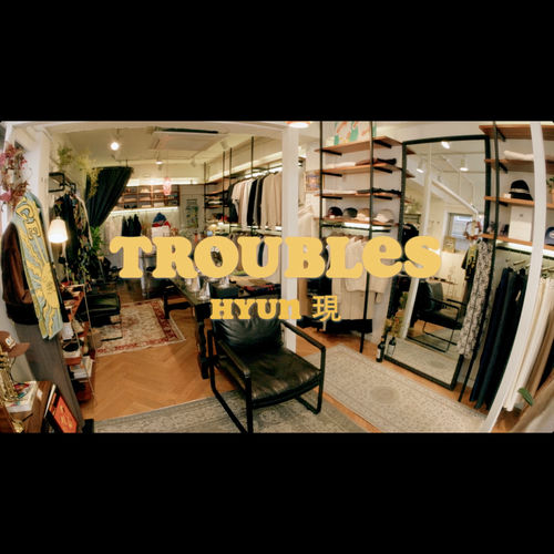 Hyun – TROUBLES – Single