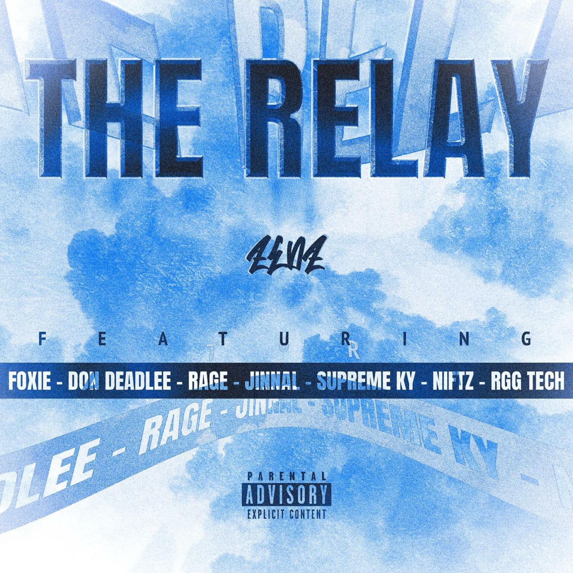 Album cover of The Relay (feat. Foxie, Don Deadlee, Rage, Jinnal, Supreme Ky, Niftz & RGG Tech)