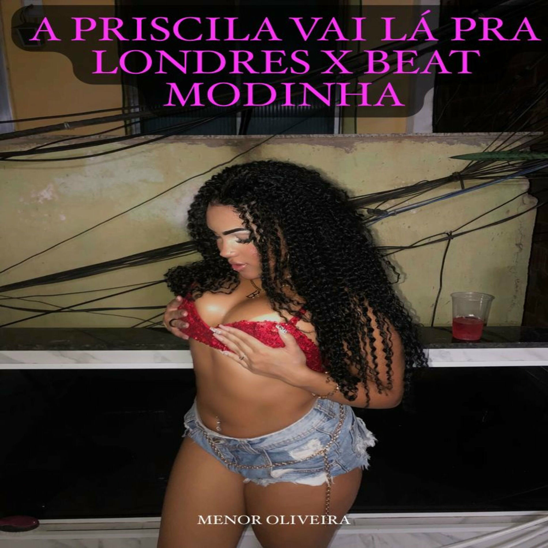 Album cover of A Priscila Vai Lá pra Londres X Beat Modinha