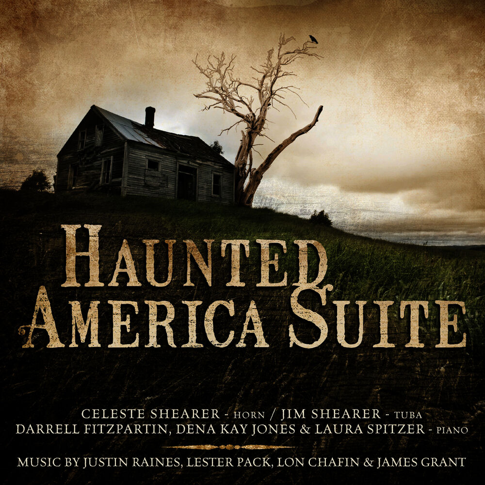 Picture of Haunted America Suite: Music by Justin Raines, Lester Pack, Lon W. Chaffin & James Grant