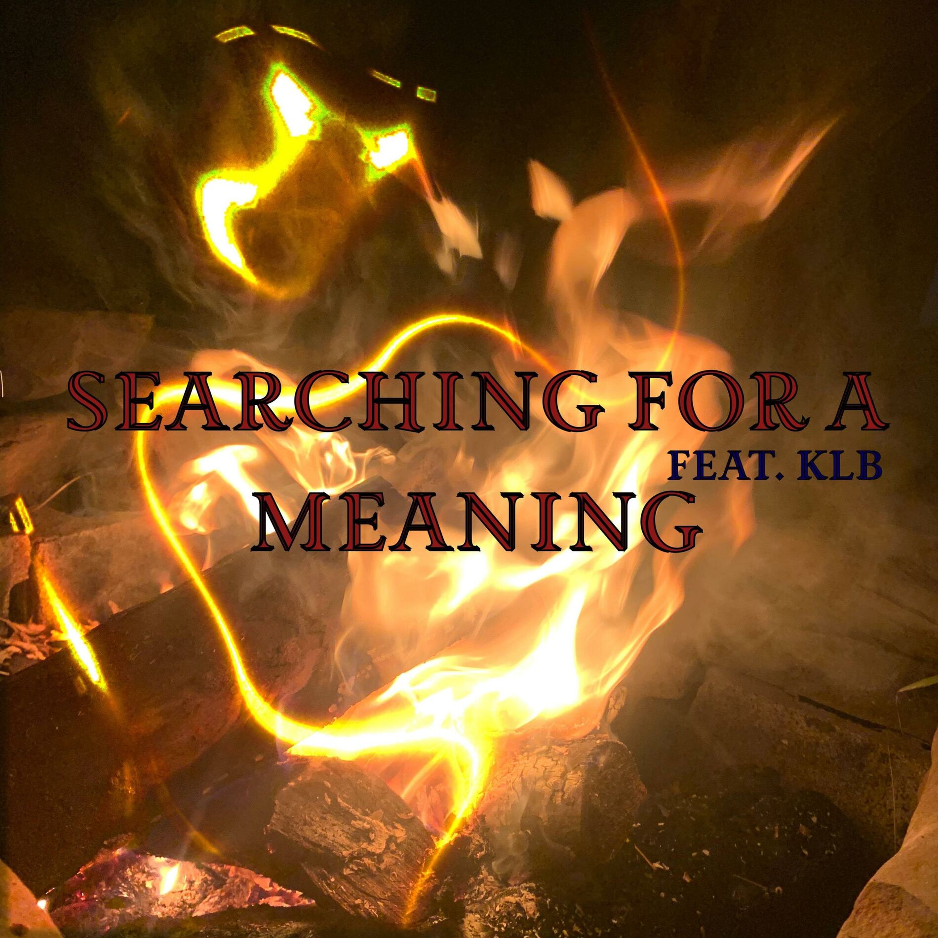 Album cover of Searching For A Meaning (feat. KLB)