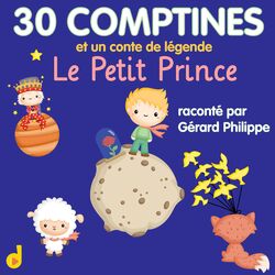 Cover of 30 comptines & Un conte de légende: Le Petit Prince