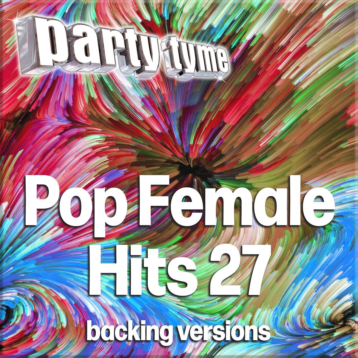 Album cover of Pop Female Hits 27 - Party Tyme (Backing Versions)