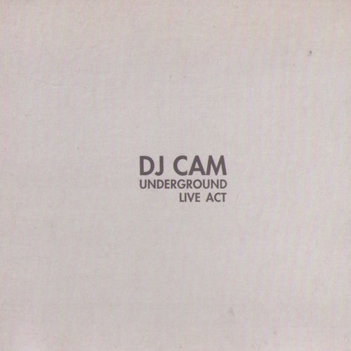 Dj Cam - Underground Live Act | Deezer