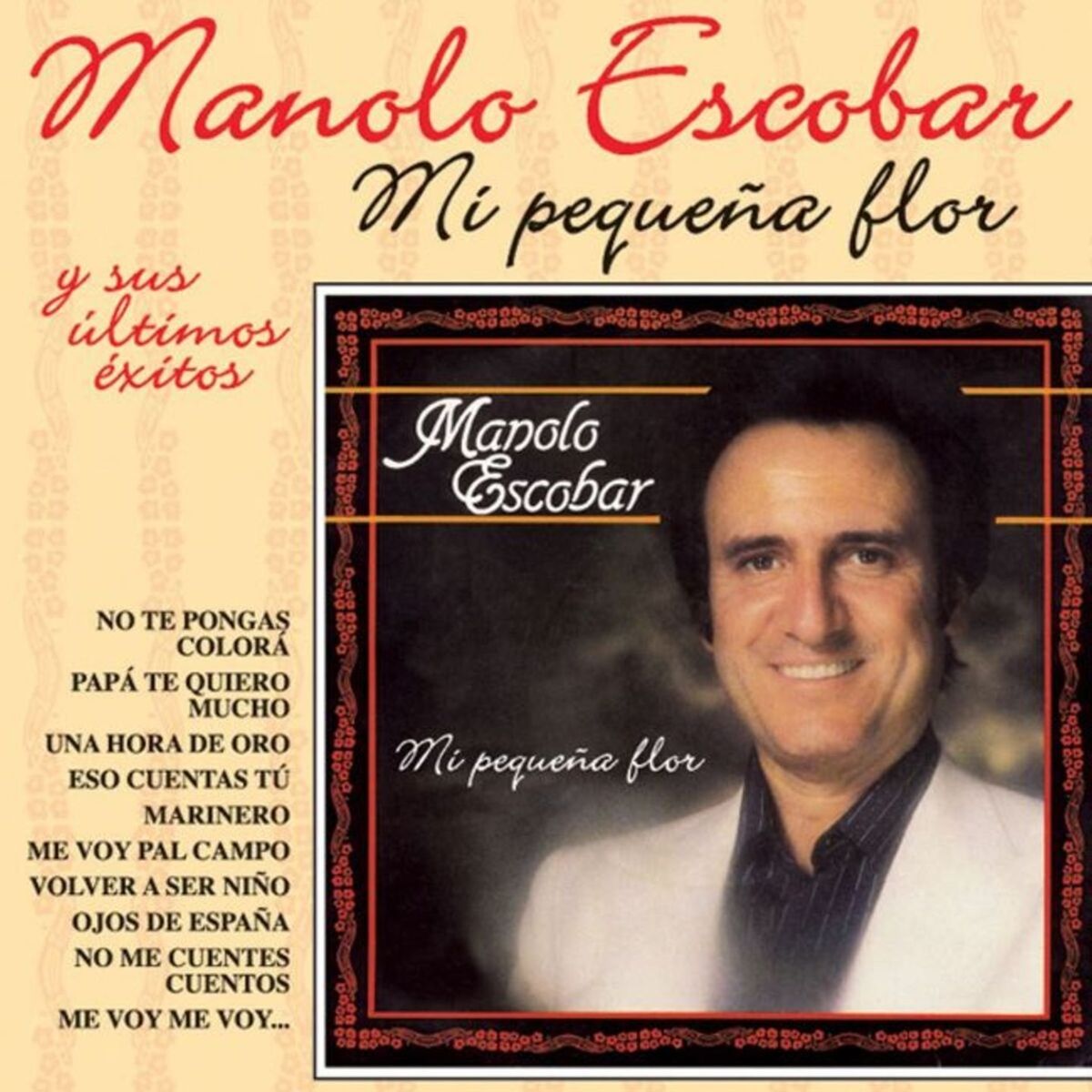 Album cover of Mi Pequeña Flor y Sus Ultimos Exitos