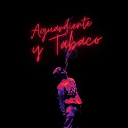 Cover of Aguardiente y Tabaco
