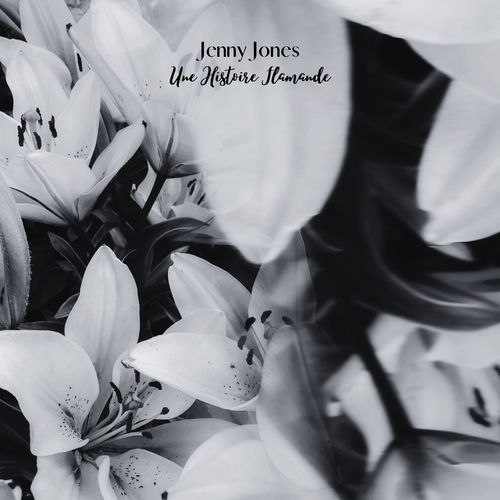 Une Histoire Flamande — Jenny Jones