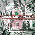 About Some Money
