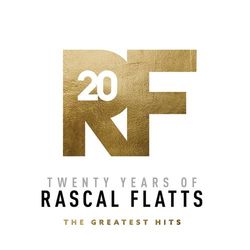 Cover of Twenty Years Of Rascal Flatts - The Greatest Hits