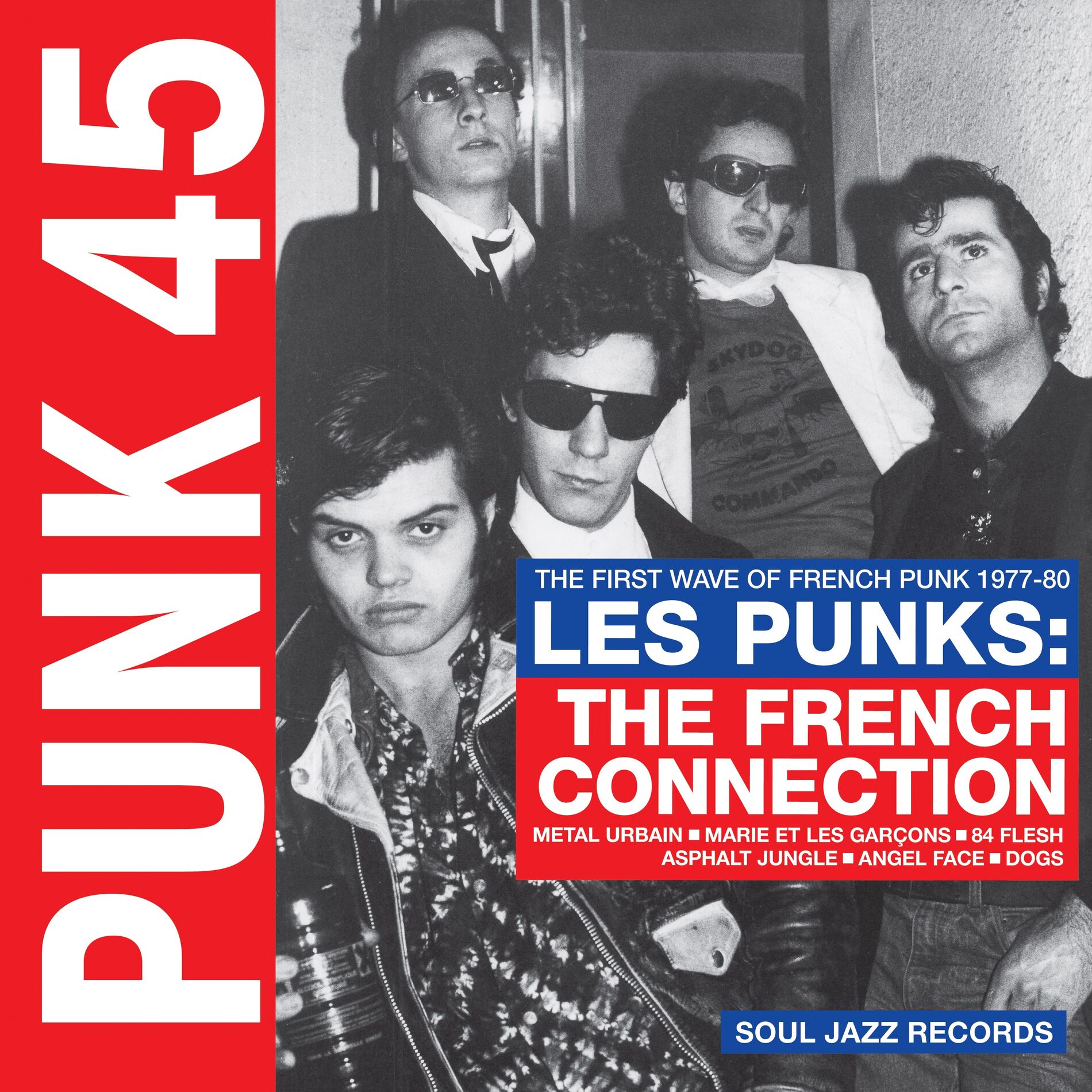 Album cover of Soul Jazz Records Presents Punk 45: Les Punks: The French Connection. the First Wave of Punk 1977-80