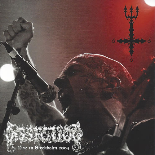 【DISSECTION】LiveLegacy+Stockholm2004 Dissection - Live in Stockholm 2004 (Live) | Deezer
