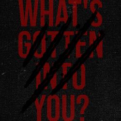Cover of What's Gotten Into You?
