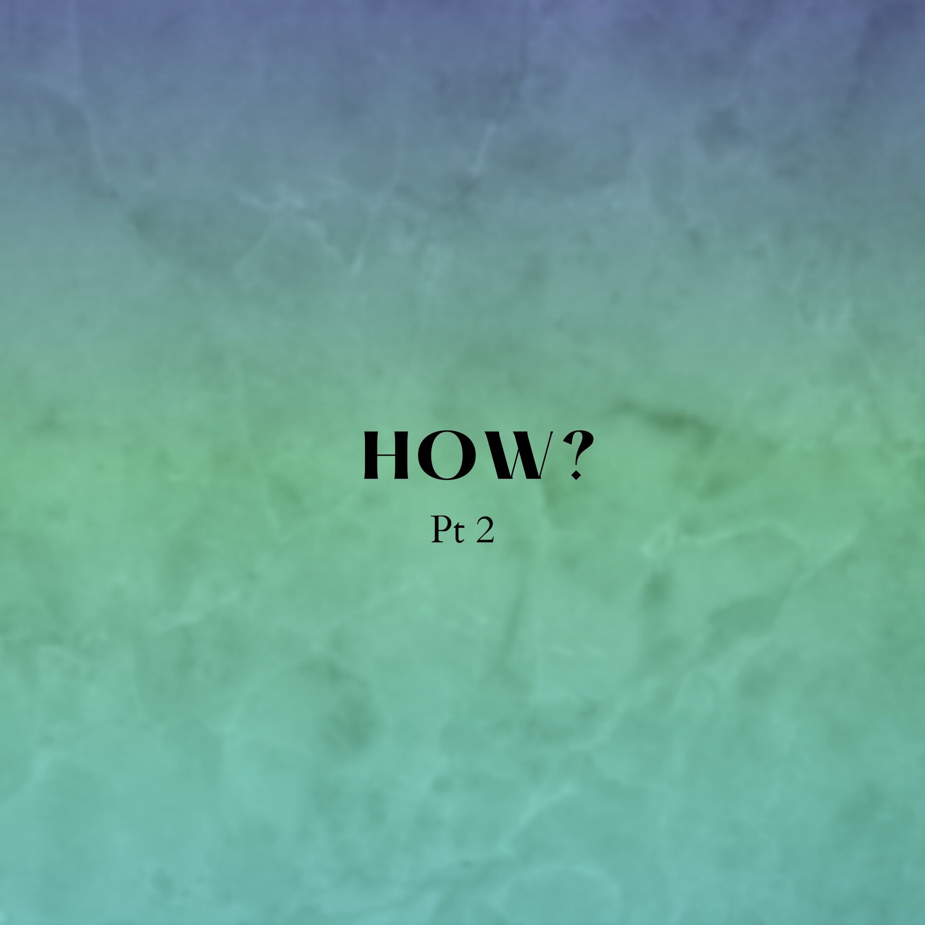 Album cover of HOW Pt. 2