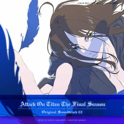Cover of Attack On Titan The Final Season Original Soundtrack 02