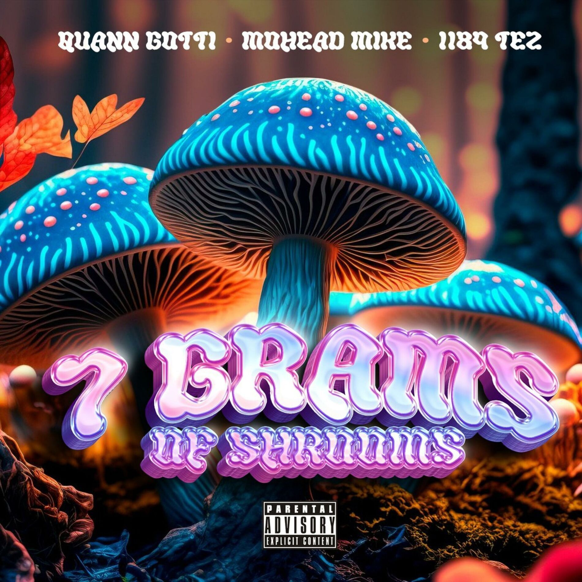 Album cover of 7 Grams Of Shrooms (feat. MoHead Mike & 1189 Tez)