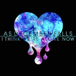 Cover of I Think We're Alone Now