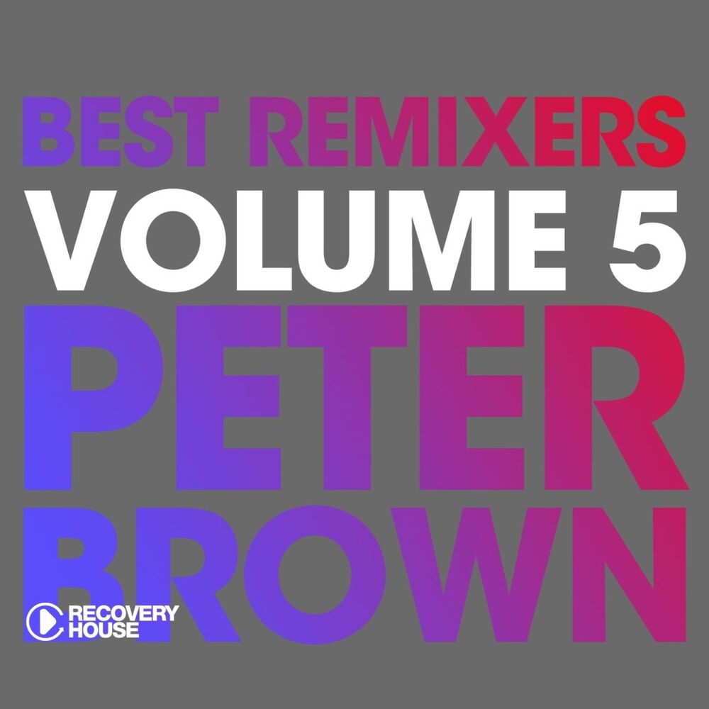 Picture of Best Remixers, Vol. 5: Peter Brown