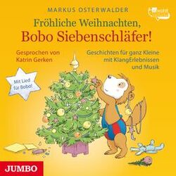 Cover of Fröhliche Weihnachten, Bobo Siebenschläfer! (Geschichten für ganz Kleine mit KlangErlebnissen und Musik)