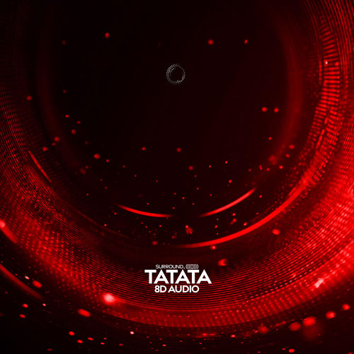 TaTaTa (8D Audio)