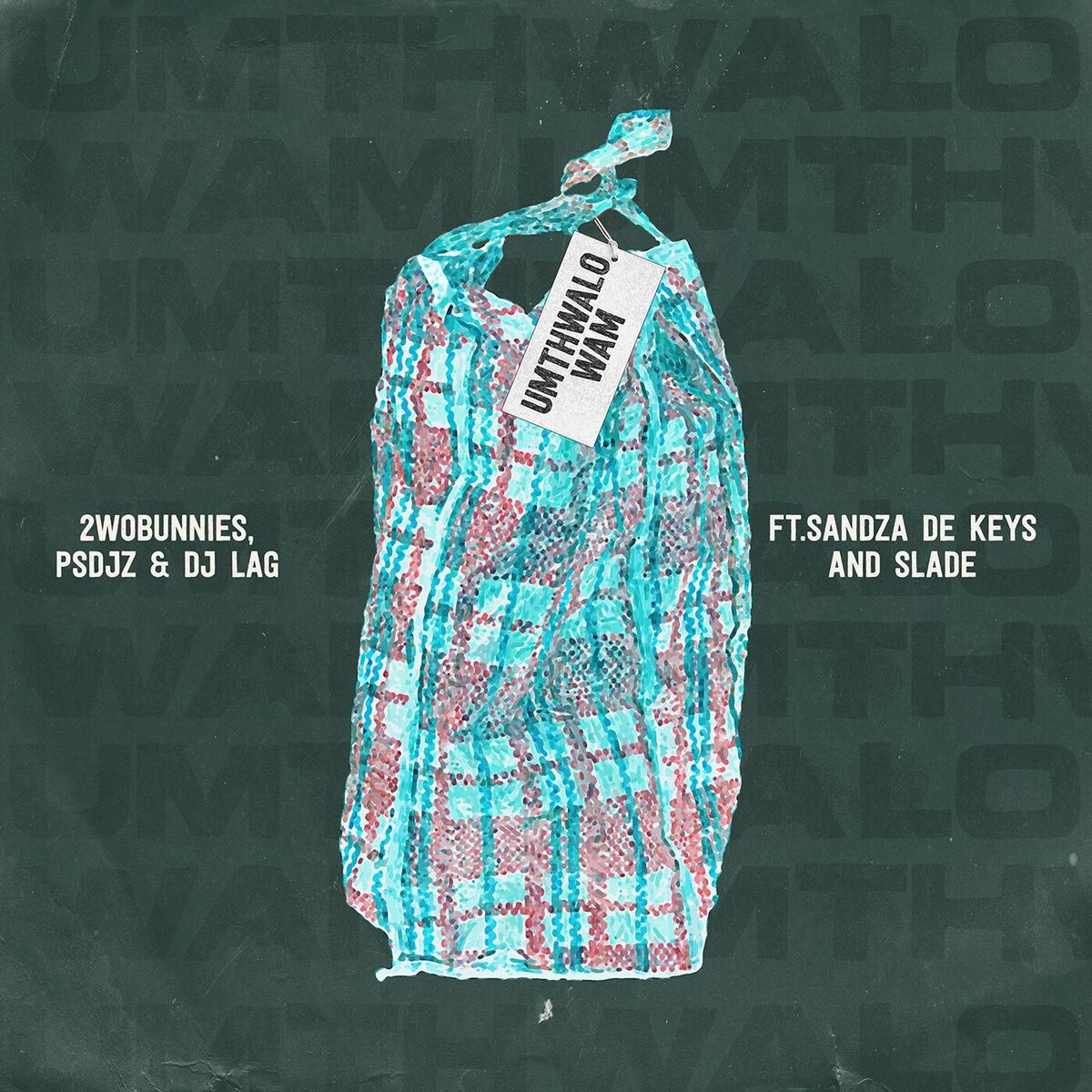 Album cover of Umthwalo Wam (feat. Sandza De Keys, Slade, DJ Target)
