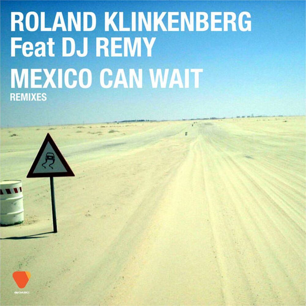 Picture of Mexico Can Wait (feat. DJ Remy) (Remixes)
