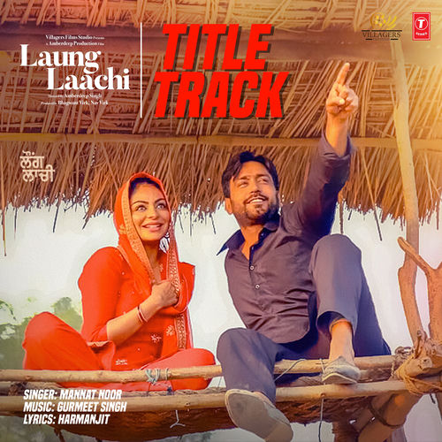 Laung Laachi Title Track (From "Laung Laachi") by Mannat Noor - 98 BPM