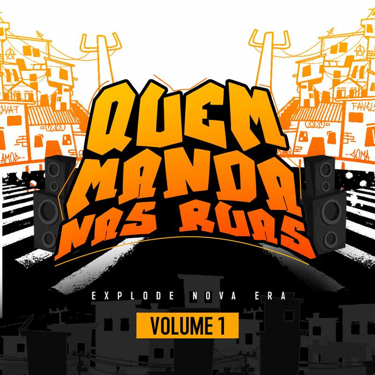 Album cover of QUEM MANDA NAS RUAS, Vol. 1