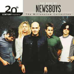 Cover of 20th Century Masters - The Millennium Collection: The Best Of Newsboys