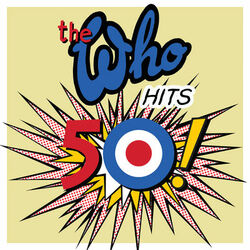Cover of The Who Hits 50 (Deluxe)